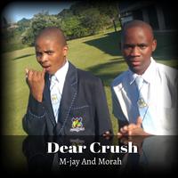 Dear crush (feat. Morah)