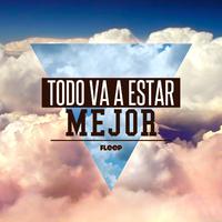 Todo Va a Estar Mejor - Single