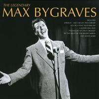 The Legendary Max Bygraves