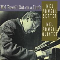 Mel Powell Out On a Limb (Remastered)