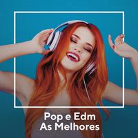 Pop e EDM As Melhores