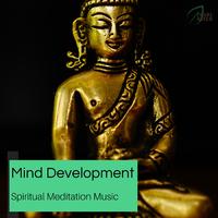 Mind Development - Spiritual Meditation Music