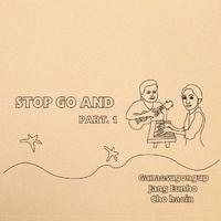 Stop Go And (Part.1)