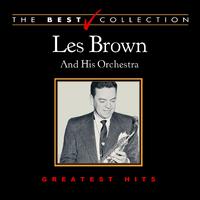 The Best Collection: Les Brown and His Orchestra