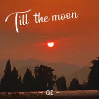 Till the moon