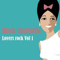 Black Cinderella Lovers Rock, Vol. 1