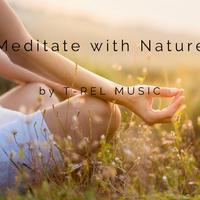 Meditate with Nature