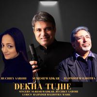 Dekha Tujhe (feat. Suresh Wadkar)