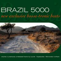 Brazil 5000, Vol. 4 (New Exclusive Bossa-Tronic Beats)