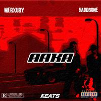 AAKA (feat. Hardbone boy)