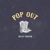 Myles Parrish - Pop Out