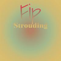 Fip Strouding