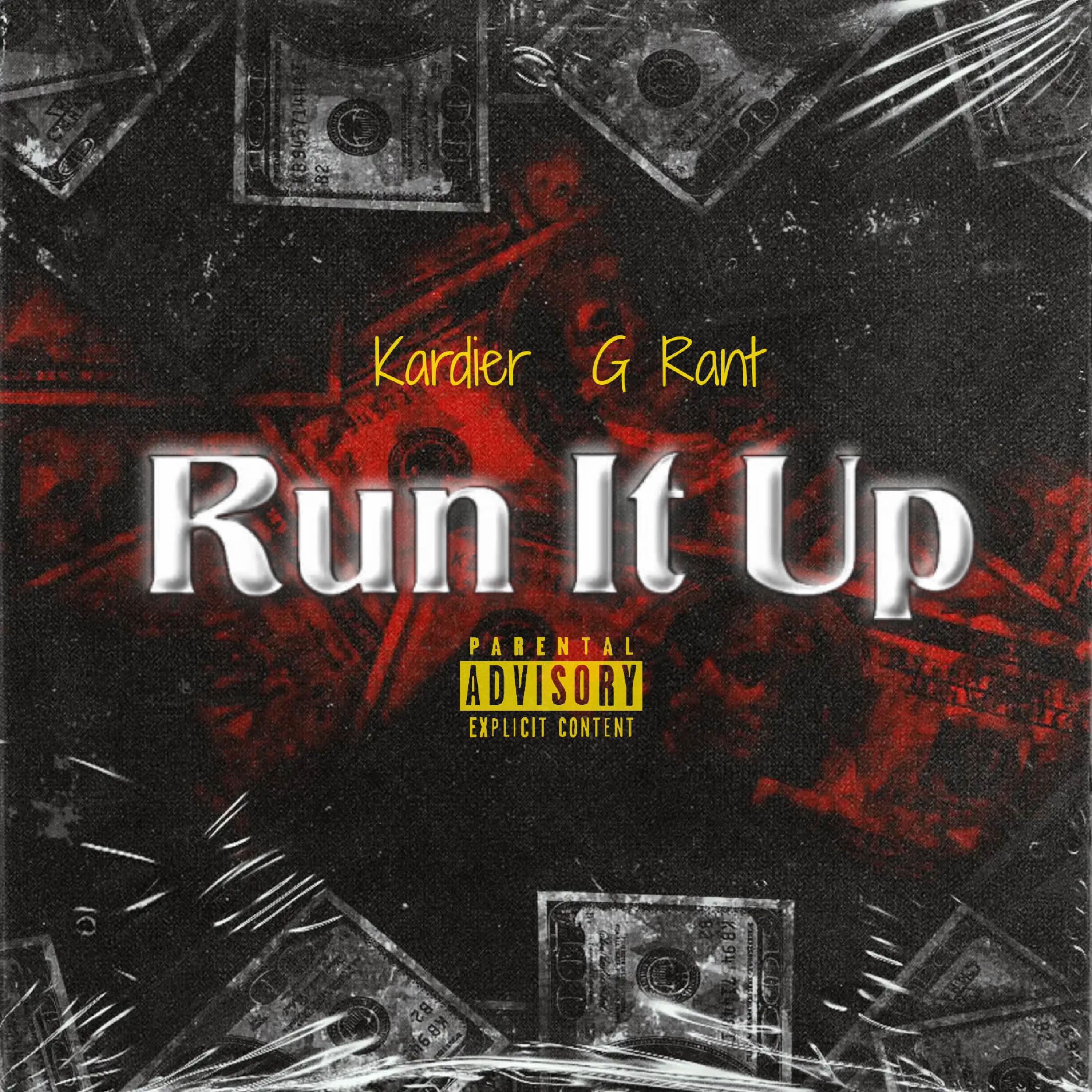 R U N It Up (feat. G-Rant)