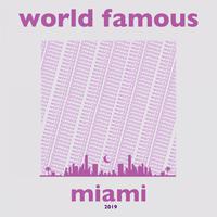 World Famous Miami 2019