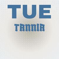 Tue Tannia