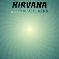 Nirvana Manufacturers