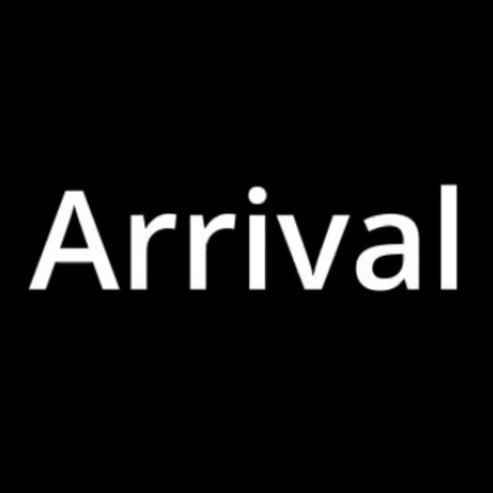 Arrival