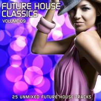 Future House Classics Vol. 9