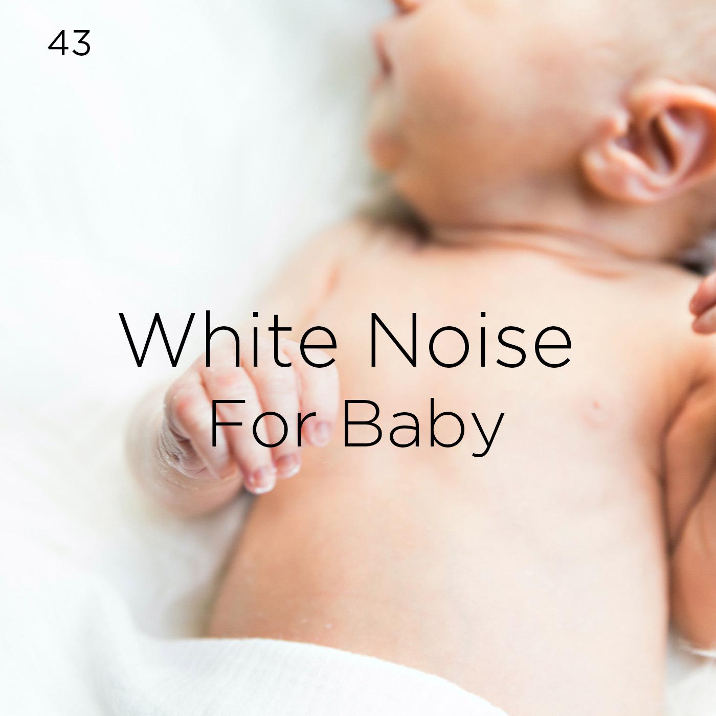 White Noise For Babies