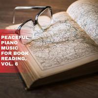 Peaceful Piano Music for Book Reading, Vol. 6