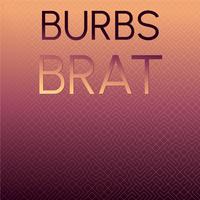 Burbs Brat