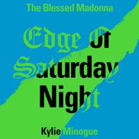 Edge of Saturday Night (feat. Kylie Minogue) [Michelle Manetti Remix]