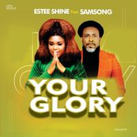 Your Glory (feat. Samsong)