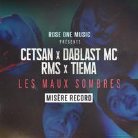 Les maux sombres (feat. Tiema, Cetsan, DaBlast MC, RMS, La Boussole & Misère Record)