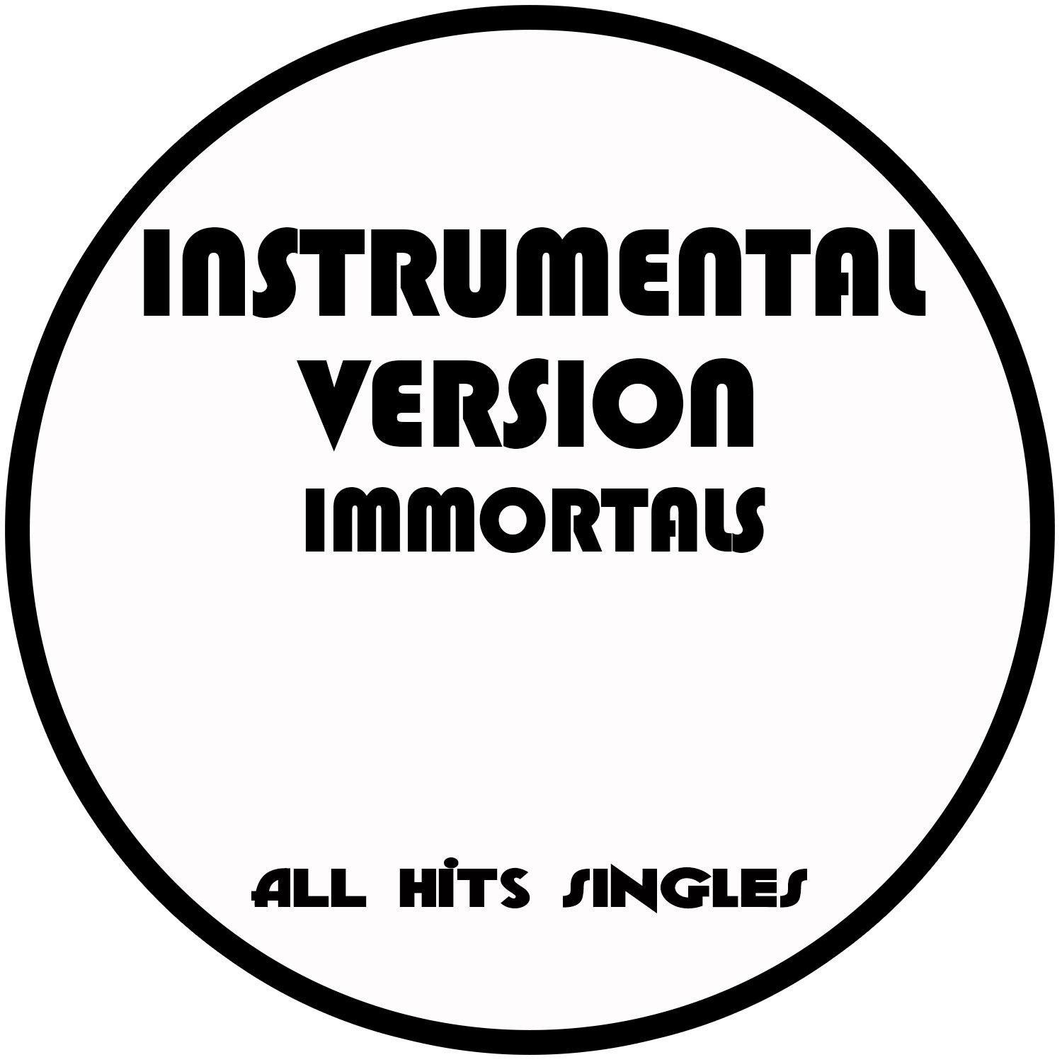 Immortals (Instrumental Version)封面