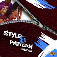 Style & Pattern Riddim