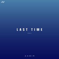 Last Time (Remix)