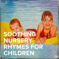 Soothing Nursery Rhymes for Children