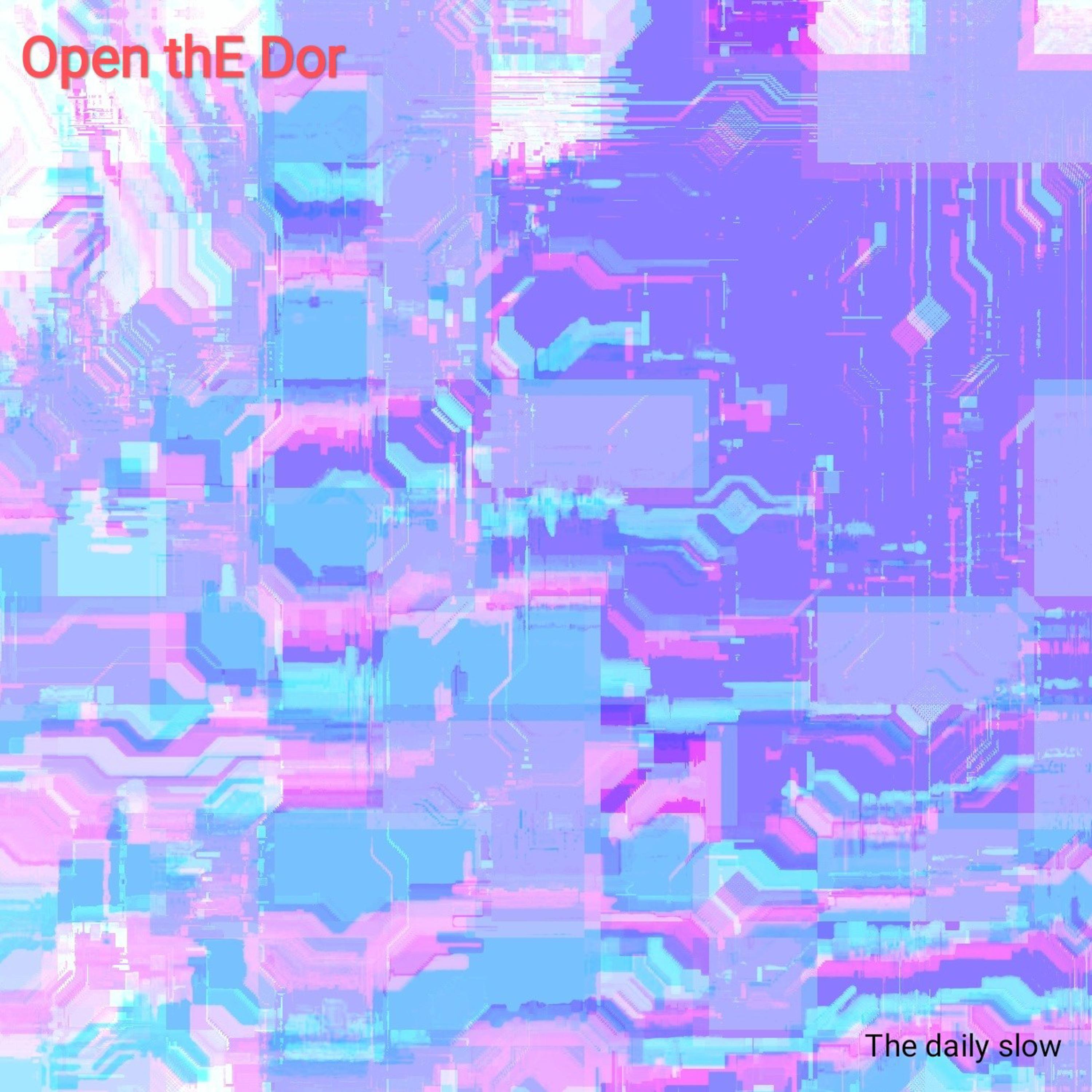 Open the Dor