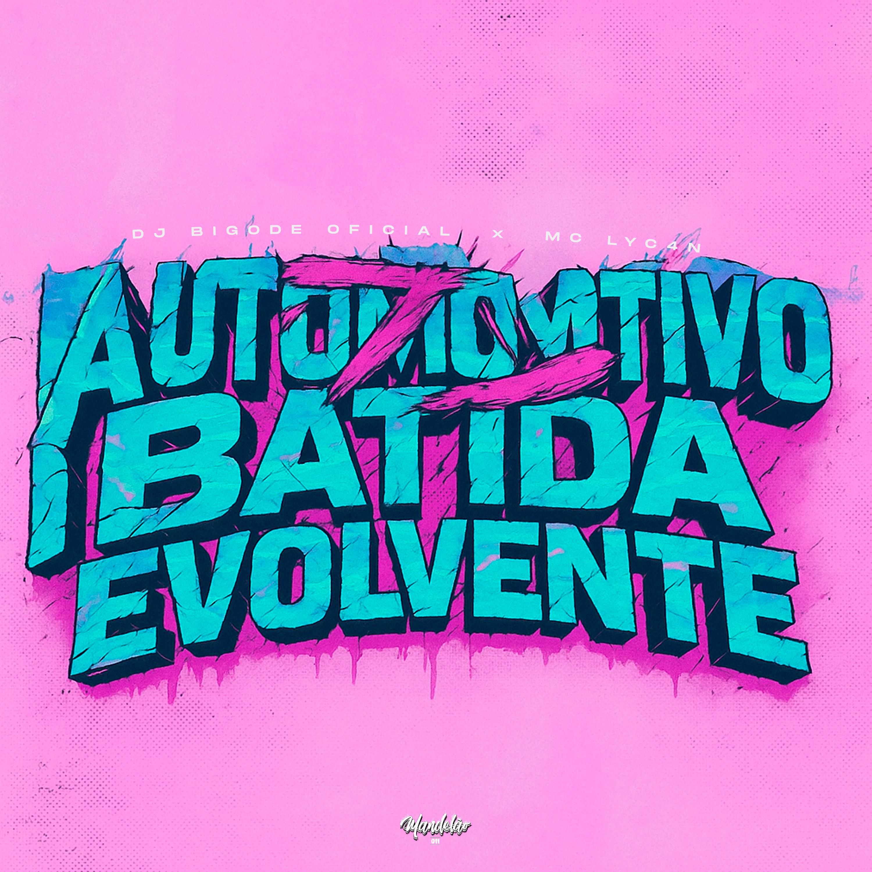 Automotivo Batida Evolvente