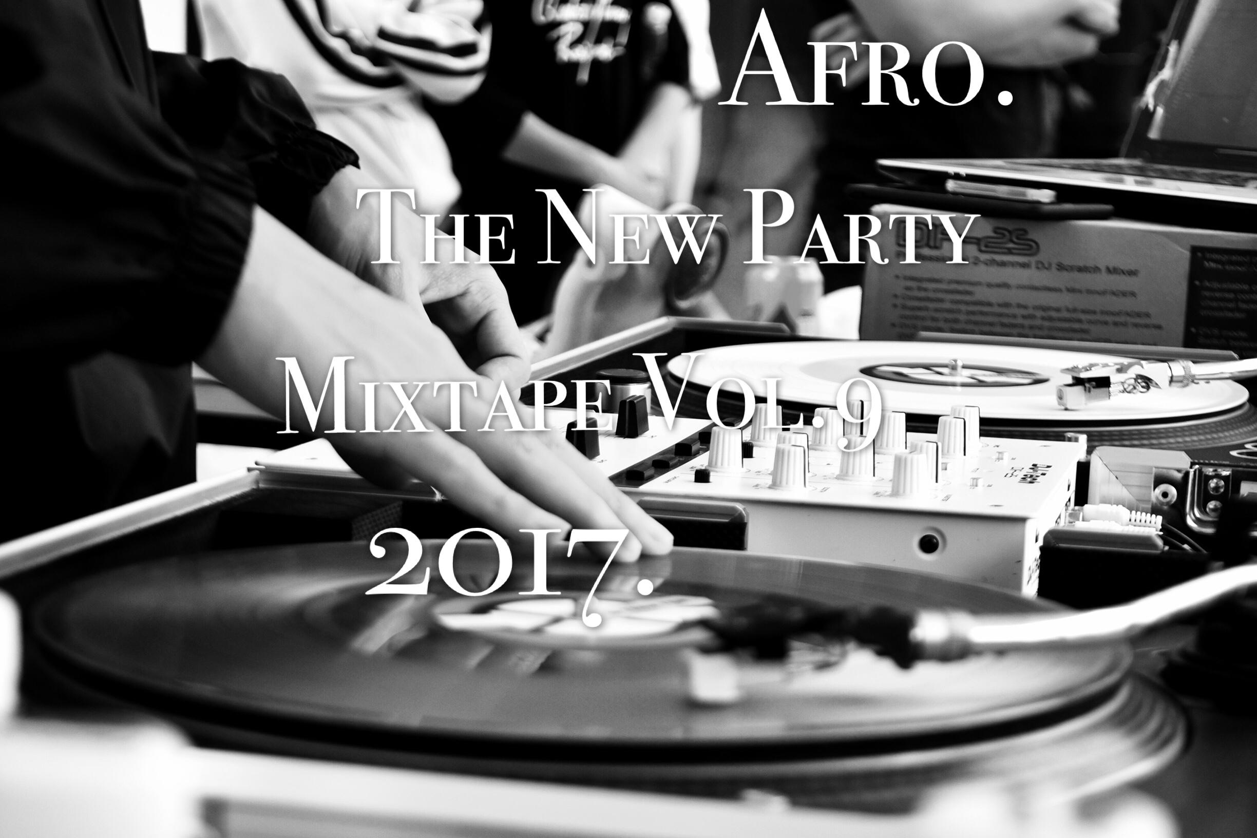 The New Party Vol.9 2017 Mix
