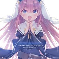 TVアニメ「神様になった日」 Original Soundtrack