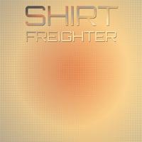 Shirt Freighter