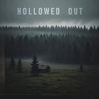 Hollowed Out