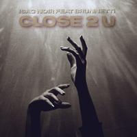 Close 2 U