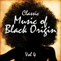 Classic Music of Black Origin, Vol. 4