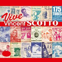 Vive Vincent Scotto, le roi de la chanson populaire !