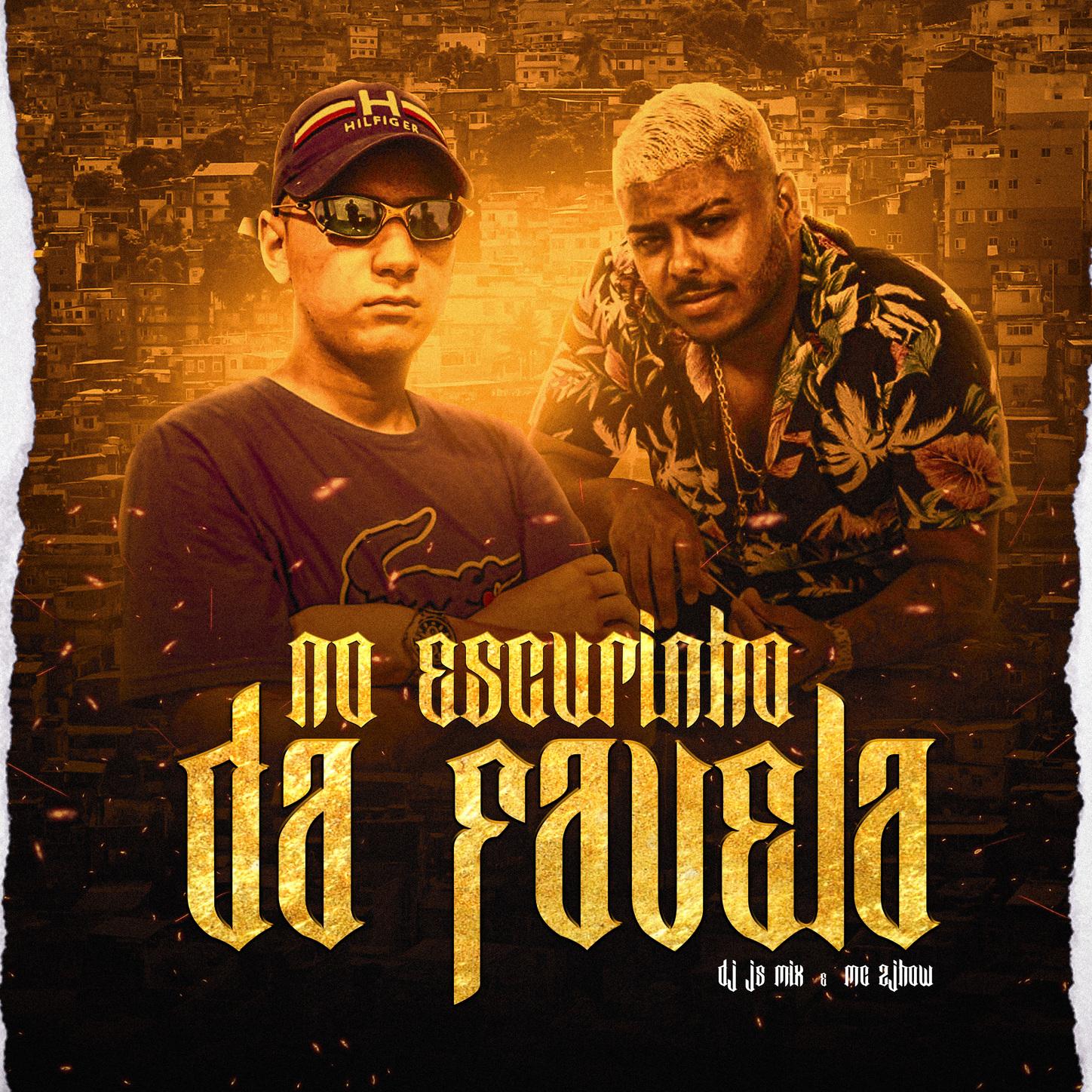 No escurinho da favela