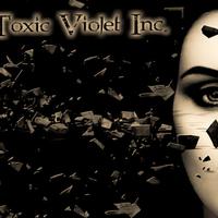 Toxic Violet Inc.资料,Toxic Violet Inc.最新歌曲,Toxic Violet Inc.MV视频,Toxic Violet Inc.音乐专辑,Toxic Violet Inc.好听的歌