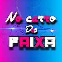 No Carro dos Faixa