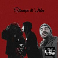 Situações di vida (feat. HUGOBOSS503 & KEVIN FP)