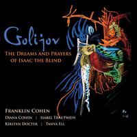 Golijov: The Dreams and Prayers of Isaac The Blind