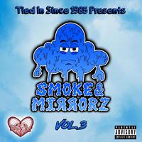 Smoke & Mirrorz Vol.3