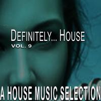 Definitely… House, Vol. 9