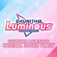 CHUNITHM LUMINOUS ORIGINAL SOUND TRACK