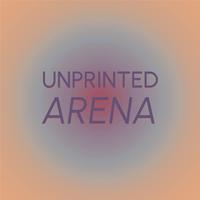 Unprinted Arena